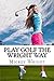 Play Golf the Wright Way