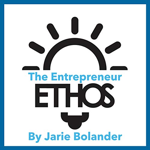 The Entrepreneur Ethos by Jarie Bolander episode artwork