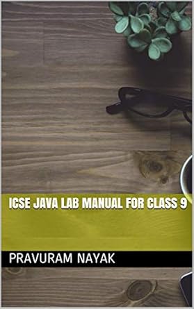 ICSE JAVA LAB Manual For Class 9 eBook : Nayak, Pravuram: Amazon.in ...