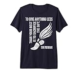 Give Anything Less Than Best Sacrifice Gift Prefontaine Premium Tri-blend T-Shirt