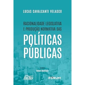 Capa do livro Racionalidade Legislativa e Produção Normativa das Políticas Públicas