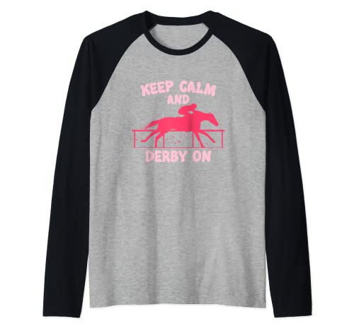 Keep Calm Derby On I Cute Horse Owner Lover Jockey Camiseta Manga Raglan