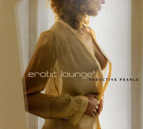 Vol. 6-Erotic Lounge-Seduction Pearls Erotic Lounge