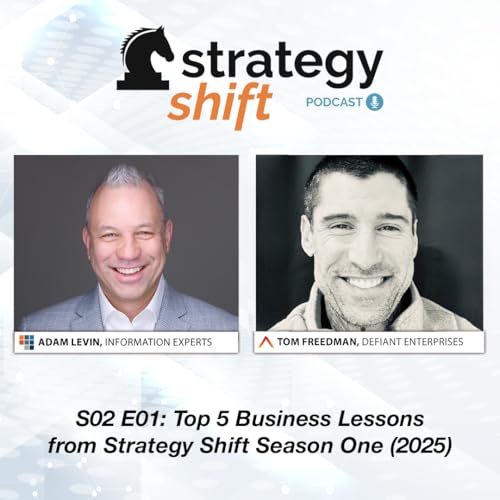 Strategy Shift Podcast: Top 5 Guest Takeaways from Season 1 That Every Business Owner Needs in 2026