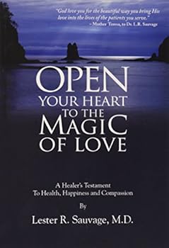 Paperback Open Your Heart to the Magic of Love Book