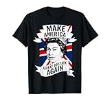 Make America Great Britain Again T-Shirt