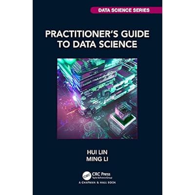 Practitioner&rsquo;s Guide to Data Science