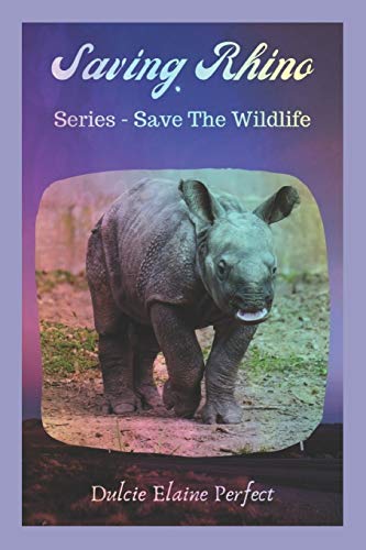 Saving Rhino: Save The Wildlife