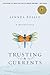 Trusting the Currents