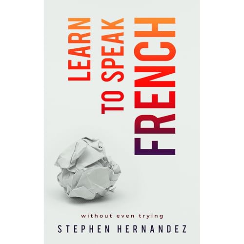 Learn to speak French Audiolibro Por Stephen Hernandez arte de portada
