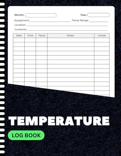 Temperature Log Book: Monitor Equipment & Food Storage | Record