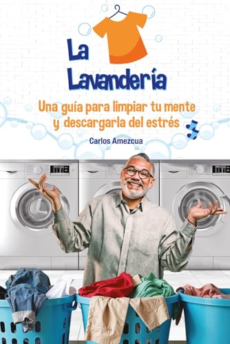 La lavandería: Una guía para...