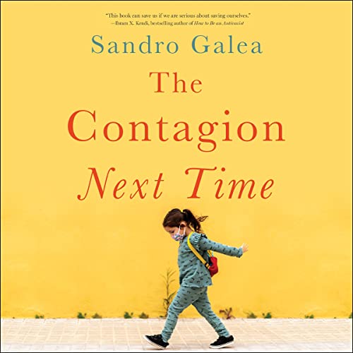 The Contagion Next Time by Sandro Galea episode artwork