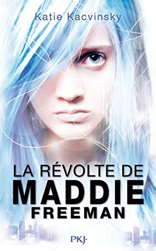 Télécharger La révolte de Maddie Freeman tome 1 (Pocket Jeunesse) Livre PDF Gratuit