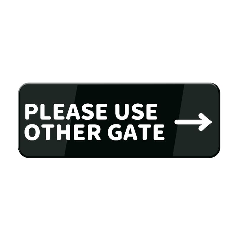 Please Use Other Gate Right Arrow Sign For House Door, Easy To Mount Plastic Safety Informative Sign With Symbols 10 X 3 Inch