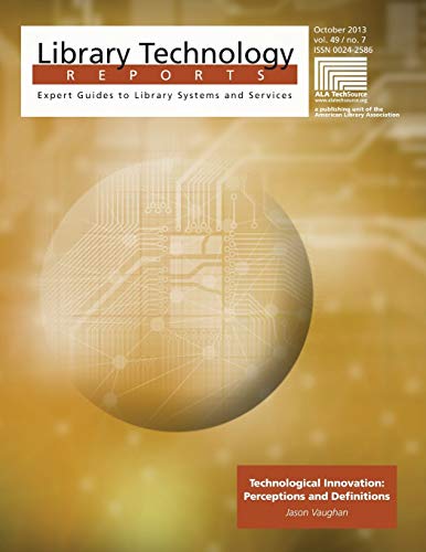 Technological Innovations: Preceptions and Definitions (Library Technology Reports) view 2
