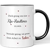 JUNIWORDS Tasse, Stark genug um eine Kfz-Händlerin zu sein. Verrückt genug, um genau diese Arbeit zu lieben, Schwarz (6126445)