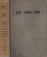 500 Criminal Careers B000MBDGSK Book Cover