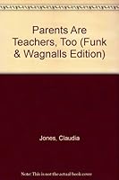 Parents Are Teachers, Too B0015R9JIQ Book Cover