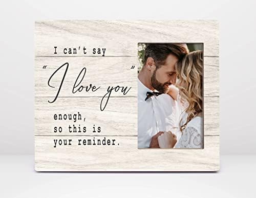 Orchroma I Can't Say I Love You Enough So This is Your Reminder Picture Frame - Anniversary Valentines Gifts for Couple Husband Wife Girlfriend Boyfriend,Romantic Photo Frame Gift,Love Remembrance Gift 8x10 in