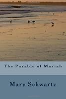 The Parable of Mariah 1478288272 Book Cover