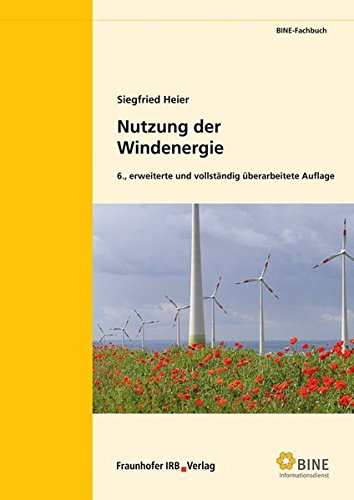 Preisvergleich Produktbild Nutzung der Windenergie. (BINE-Fachbuch)