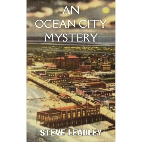 An Ocean City Mystery by Steve Leadley episode artwork