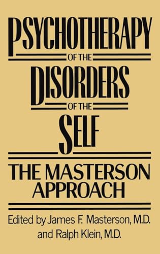 Psychotherapy of the Disorders of the Self. The Masterson Approach
