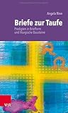 horn taufbriefe  Briefe zur Taufe: Predigten in Briefform und liturgische Bausteine