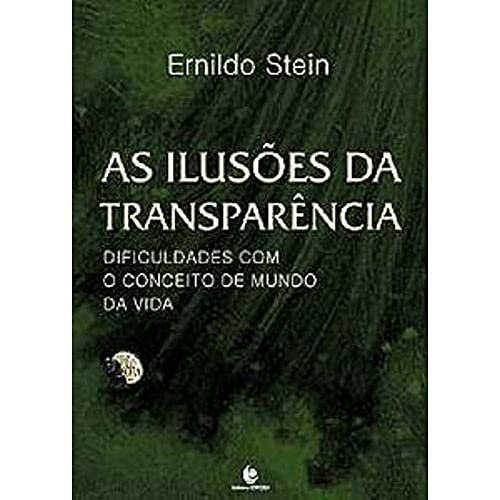 As Ilusões da Transparência: Dificuldades com o Conceito de Mundo...
