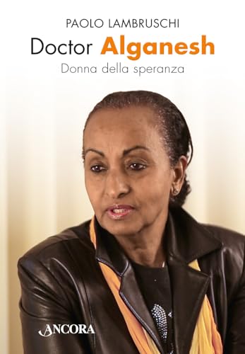 Doctor Alganesh. Donna della speranz