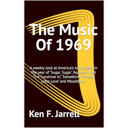 The Music Of 1969 by Ken F. Jarrell episode artwork