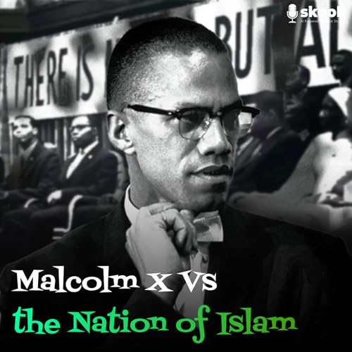 Malcolm X vs. Elijah Muhammad: The Deadly Split Podcast Por  arte de portada