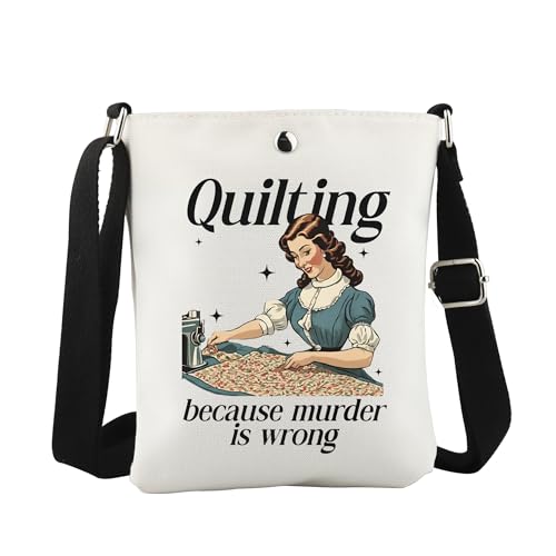 WCGXKO Sewing Gifts For Sewing Lovers Quilter Gift Quilting because murder is wrong Quilting Crossbody Bag