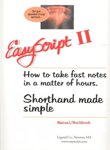 EasyScript 2, How To Learn Quickly Fast-Note Taking up to 80 wpm