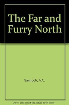 Hardcover The Far and Furry North (1925) Book