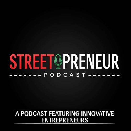 Couverture de Streetpreneur Podcast