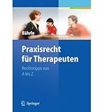 Praxisrecht Fur Therapeuten: Rechtstipps Von A Bis Z (Paperback)(German) - Common