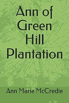 Paperback Ann of Green Hill Plantation: Me too Book