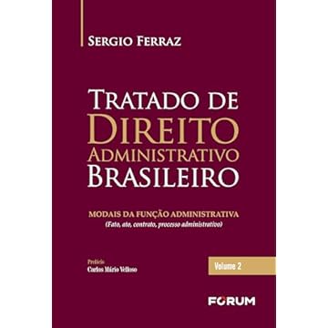 Capa do livro Tratado de Direito Administrativo Brasileiro: Modais da Função Administrativa (Fato, Ato, Contrato, Processo Administrativo)