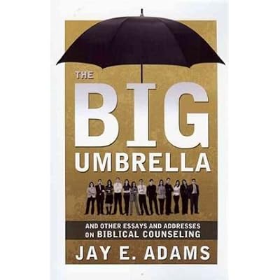 Big Umbrella & Other Essays & Addresses on Biblical Counseling by Adams, Jay E. ( AUTHOR ) Feb-04-2010 Paperback