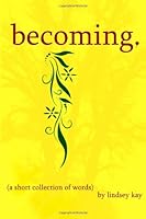 becoming. 0615732267 Book Cover