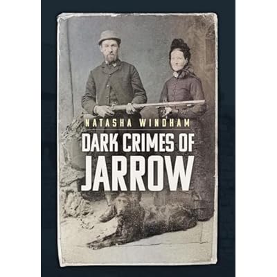 Dark Crimes of Jarrow