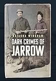 Dark Crimes of Jarrow