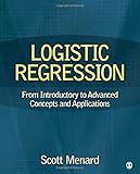 Logistic Regression: From Introductory to Advanced Concepts and Applications