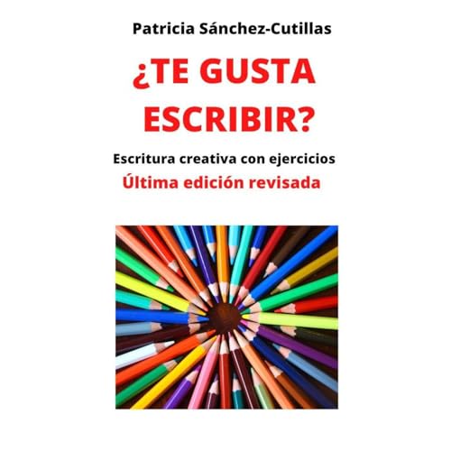 ¿TE GUSTA ESCRIBIR? Audiolibro Por Patricia Sánchez-Cutillas arte de portada