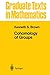 Cohomology of Groups (Graduate Texts in Mathematics, No. 87)