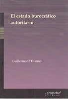 El Estado Burocratico Autoritario 9875743615 Book Cover