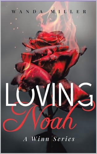 Loving Noah (Winn Series)