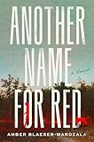 Another Name for Red: A Novel (English Edition)